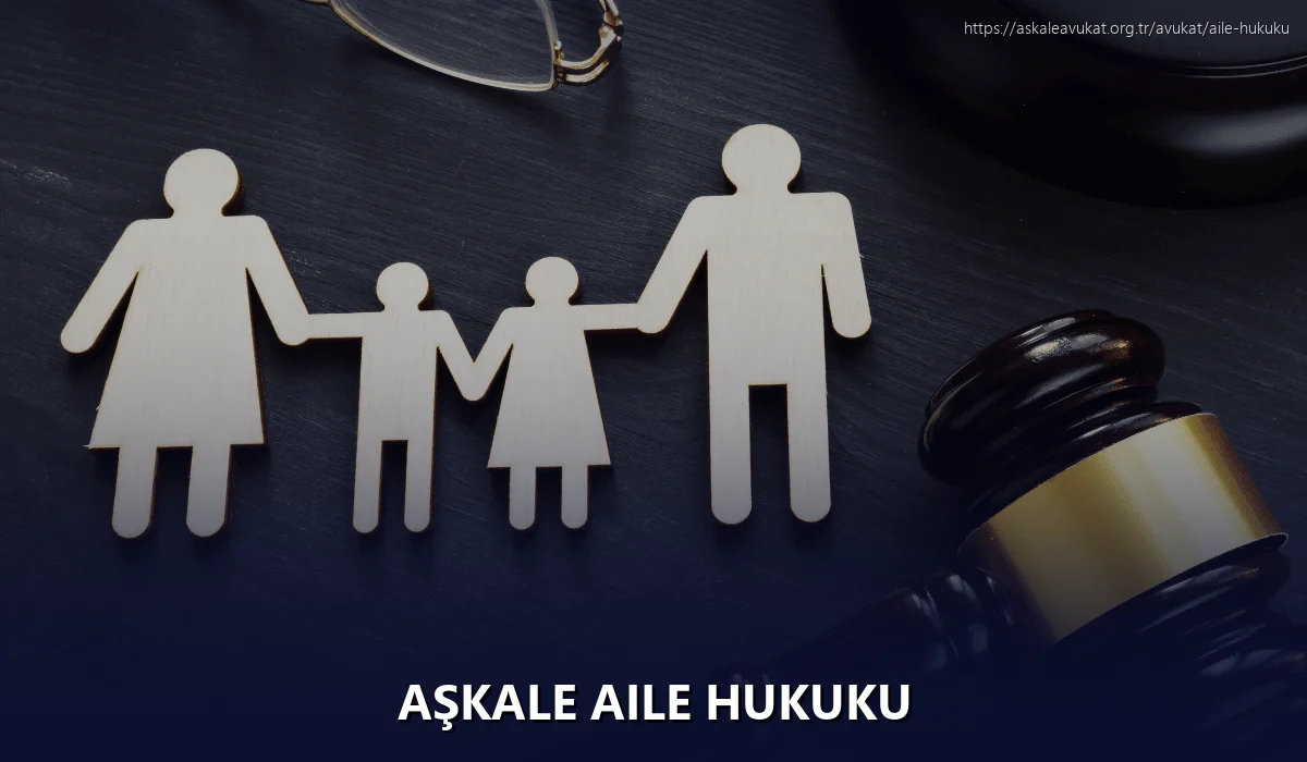 Aşkale Aile Hukuku
