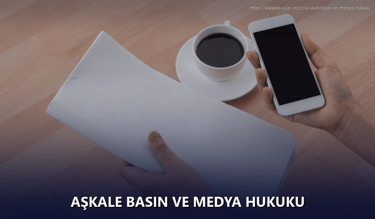 Aşkale Basın ve Medya Hukuku