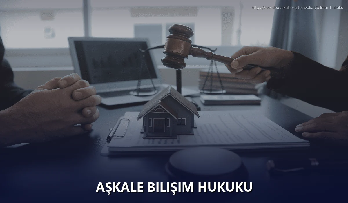 Aşkale Bilişim Hukuku