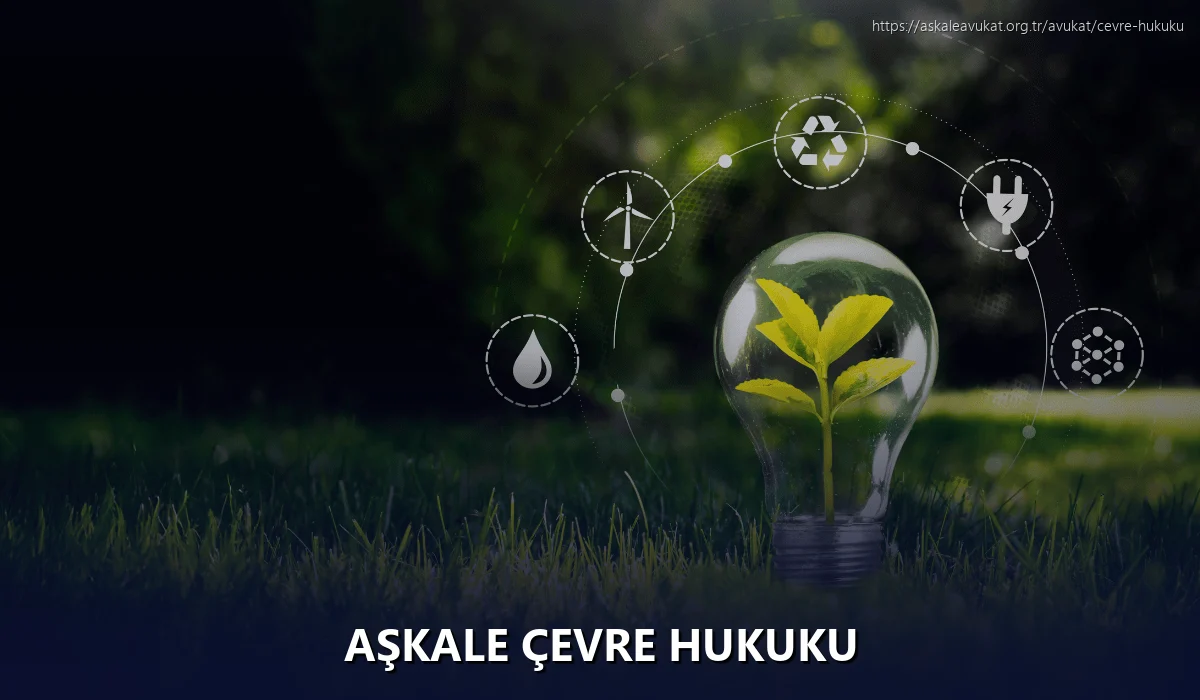 Aşkale Çevre Hukuku