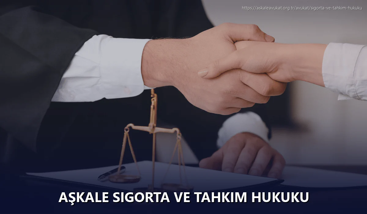 Aşkale Sigorta ve Tahkim Hukuku